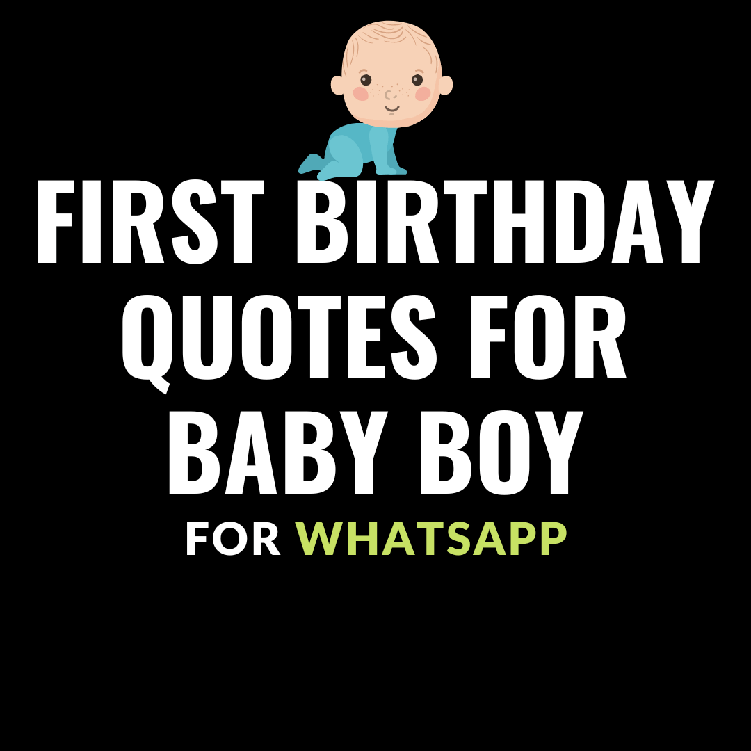 first birthday quotes for baby boy